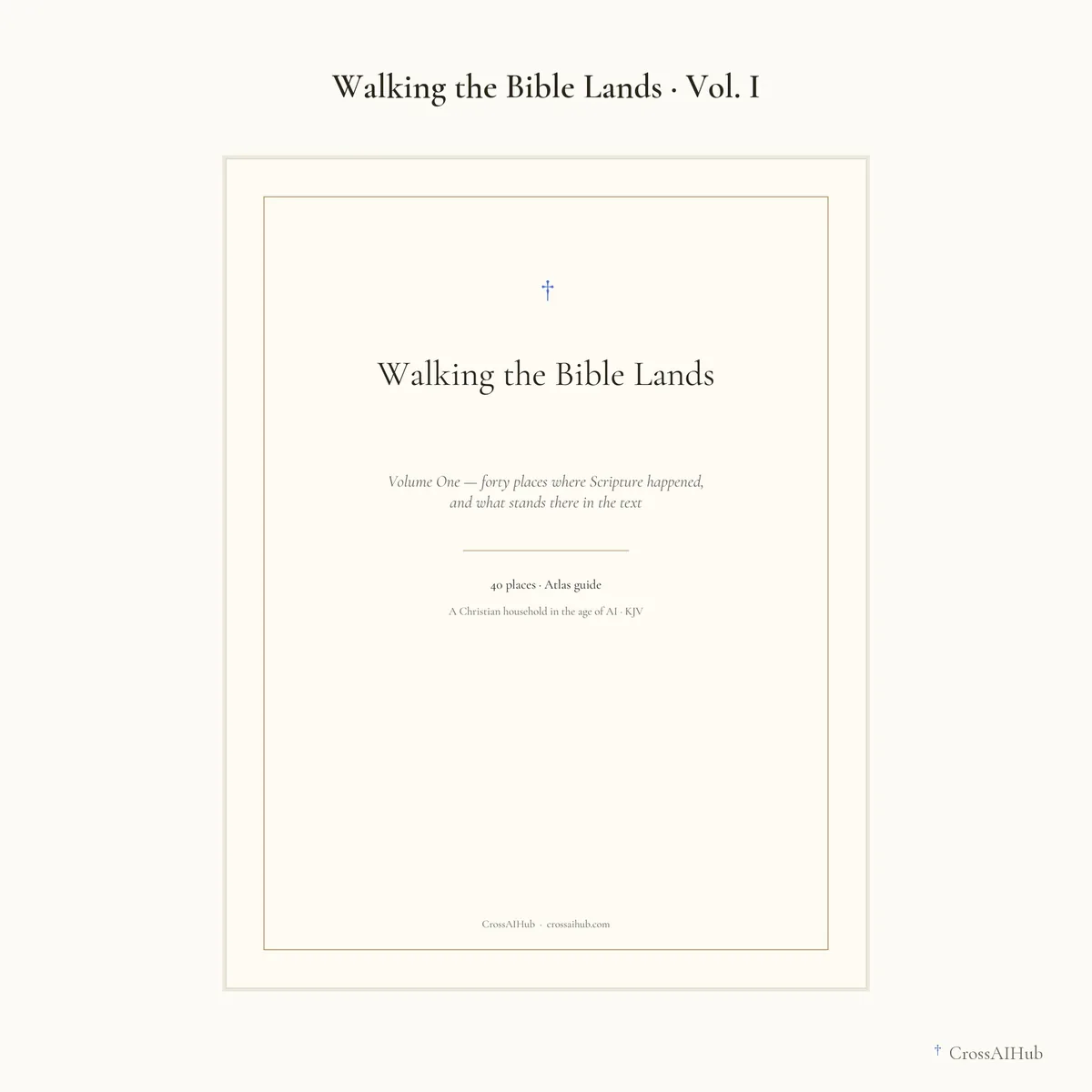 The cover — Walking the Bible Lands · Vol. I